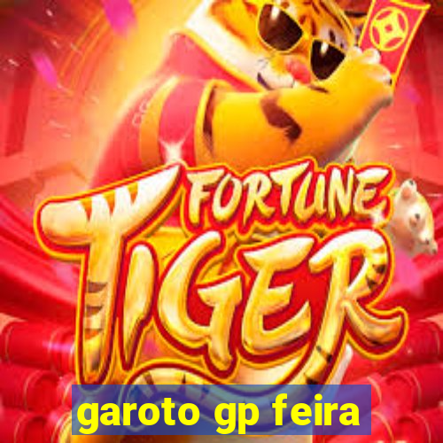 garoto gp feira